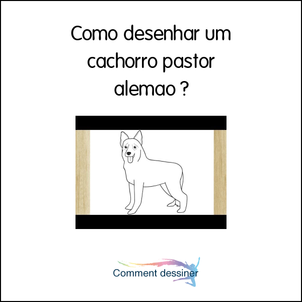 Como desenhar um cachorro pastor alemão